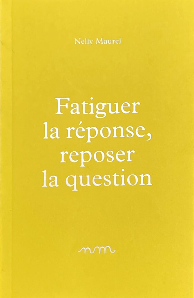 LIVRE scaled e1664433910877 669x1024 - Fatiguer la réponse, reposer la question -