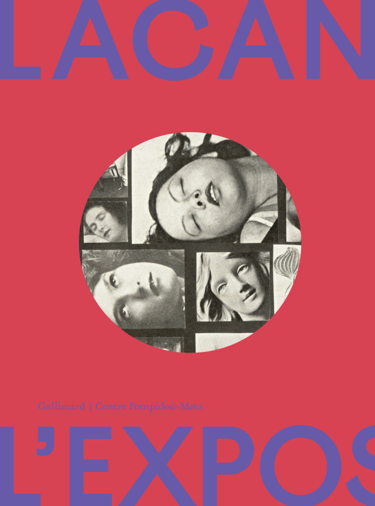 lacan catalogue 760x1024 - Lacan l'exposition - Centre Pompidou Metz -